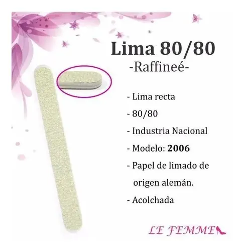Lima De Uñas Raffinee Recta 80/80 Modelo 2006 Lefemme