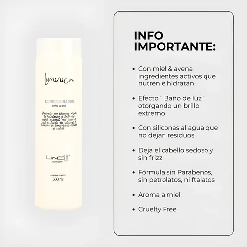 Acondicionador Lumínica Brillo con Avena & Miel que Hidratan y Nutren dejando una luminosidad superior de salón de belleza, producto profesional de 500Mls Lineup