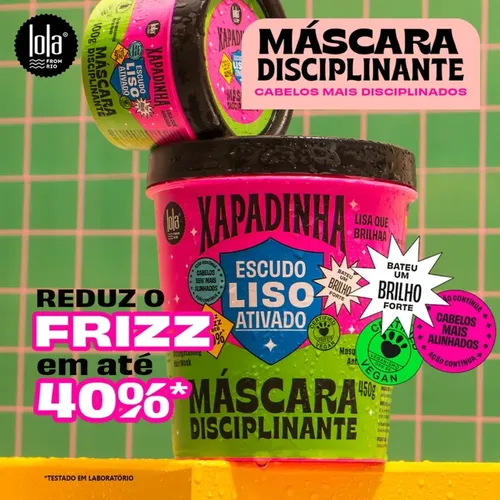 Máscara Capilar Disciplinante Xapadinha Lola Cosmetics